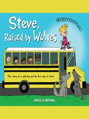 cover image of Steve, Raised by Wolves